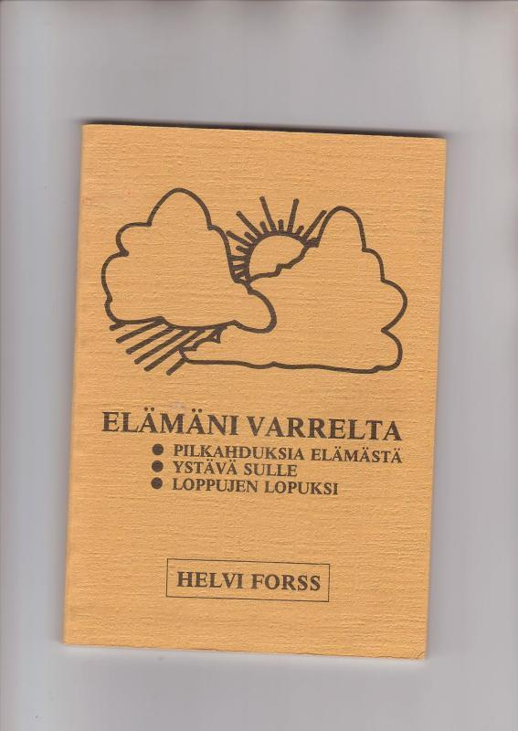 Helvi Forss, Elämäni varrelta, 1982.