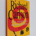 Richard Carlson : Älä hikeenny perheasioista - pikkukuva 1