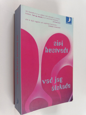Siri Hustvedt : Vad jag älskade