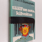 Martti Issakainen : Tääll' on sota, kilvoitus - pikkukuva 1