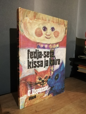 Uspenski - Fedja-setä, kissa ja koira - 1.p.kirj.omiste!