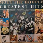 MOTT THE HOOPLE : GREATEST HITS   LP - pikkukuva 1