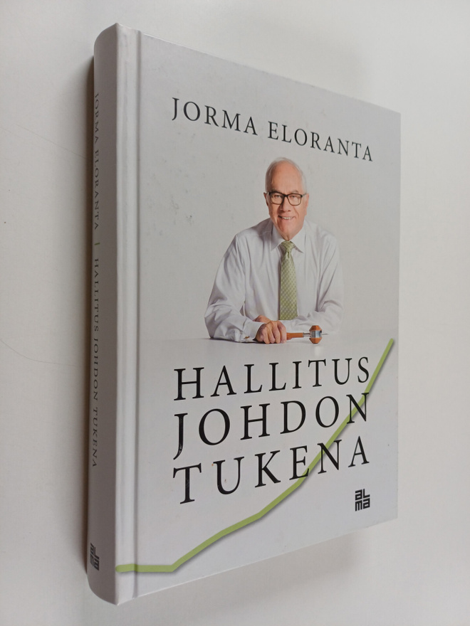 Jorma Eloranta : Hallitus johdon tukena (signeerattu, tek...