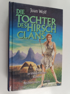 Joan Wolf : Die Tochter Des Hirsch Clans