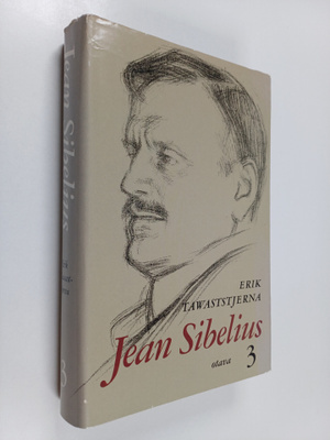 Erik Tawaststjerna : Jean Sibelius 3