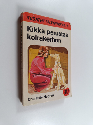 Charlotte Nygren : Kikka perustaa koirakerhon