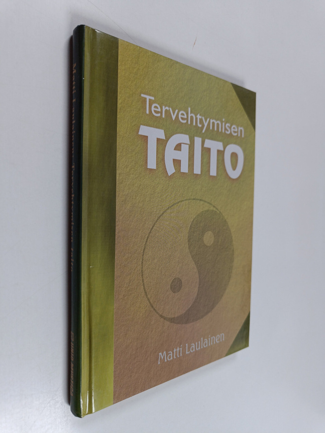 Matti Laulainen : Tervehtymisen taito