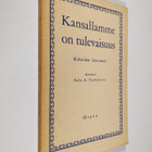Kansallamme on tulevaisuus : kokoelma lausumia - pikkukuva 1