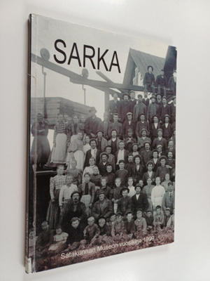 Sarka 1999 : Satakunnan Museon vuosikirja