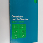 John Foster : Creativity and the teacher - pikkukuva 1