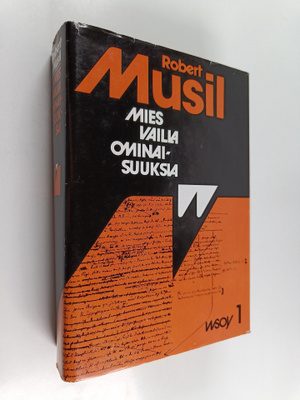 Robert Musil : Mies vailla ominaisuuksia 1