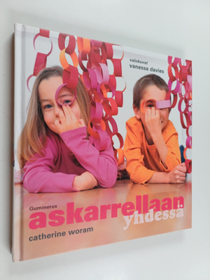Catherine Woram : Askarrellaan yhdessä