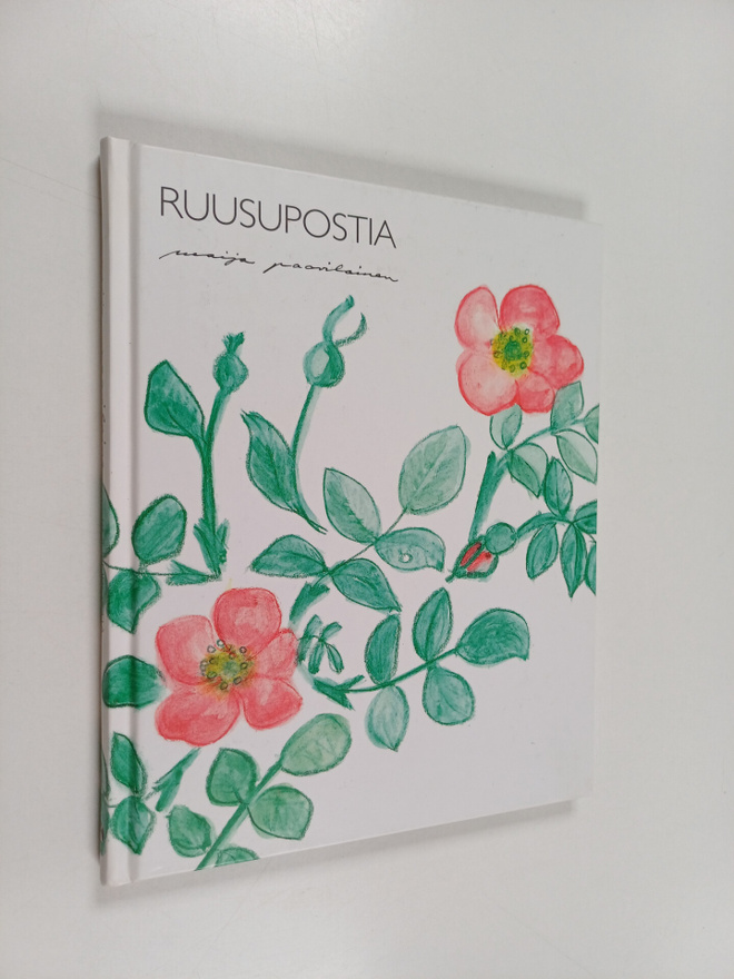 Maija Paavilainen : Ruusupostia