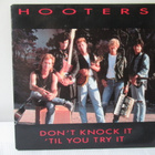 HOOTERS - DON'T KNOCK IT 'TIL YOU TRY IT 7" VINYL - pikkukuva 1