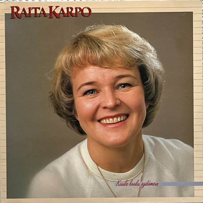 Raita Karpo - Kuule laulu sydämein