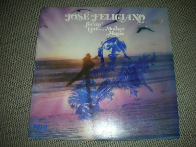 LP Jose Feliciano: For my love... mother music