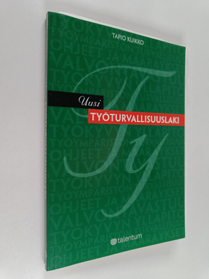 Tapio Kuikko : Uusi työturvallisuuslaki