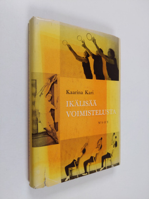 Kaarina Kari : Ikälisää voimistelusta