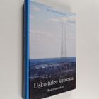 Samuli Pentikäinen : Usko tulee kuulosta (signeerattu) : ... - pikkukuva 1
