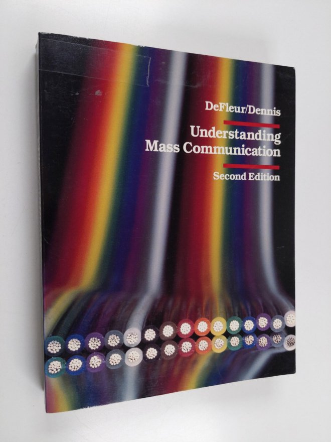 Melvin L. DeFleur : Understanding mass communication