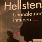 TOMMY HELLSTEN: UHANALAINEN IHMINEN - pikkukuva 1