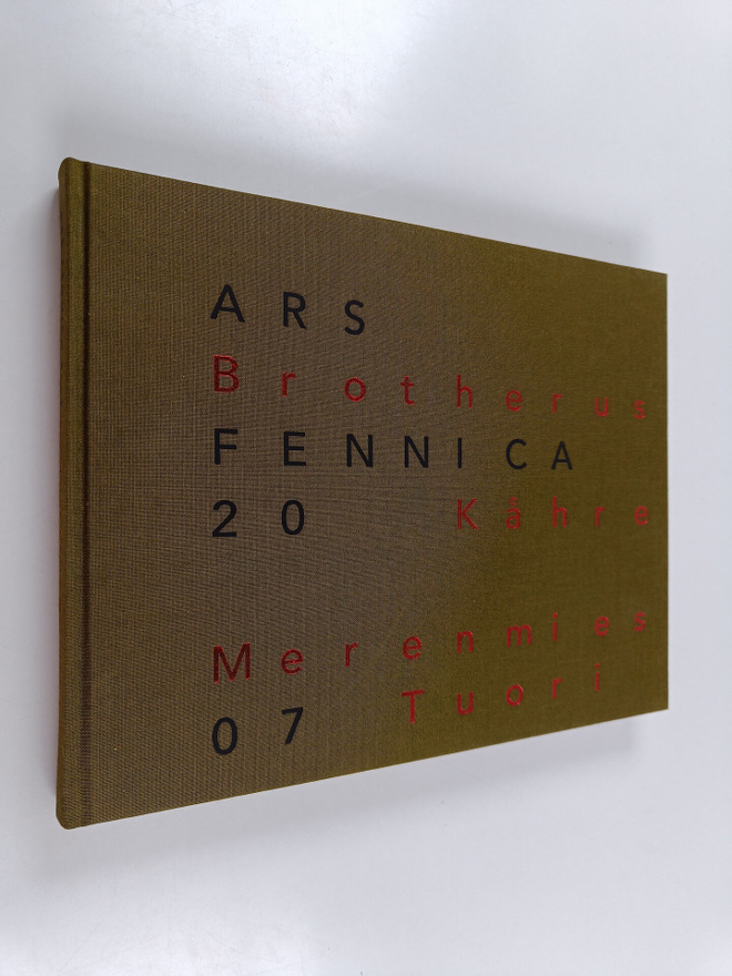 Kirsti (toim.) Karvonen : Ars Fennica 2007 : Elina Brothe...