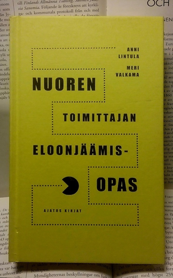 Lintula, Valkama - Nuoren toimittajan eloonjäämisopas (sid.)