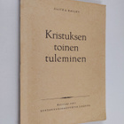 Alice A Bailey : Kristuksen toinen tuleminen - pikkukuva 1