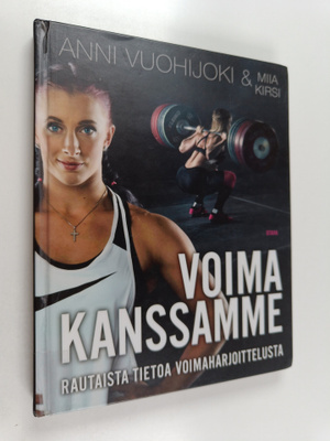 Anni Vuohijoki : Voima kanssamme : rautaista tietoa voima...