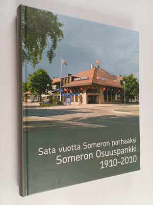 Leeni Tiirakari : Sata vuotta Someron parhaaksi : Someron...