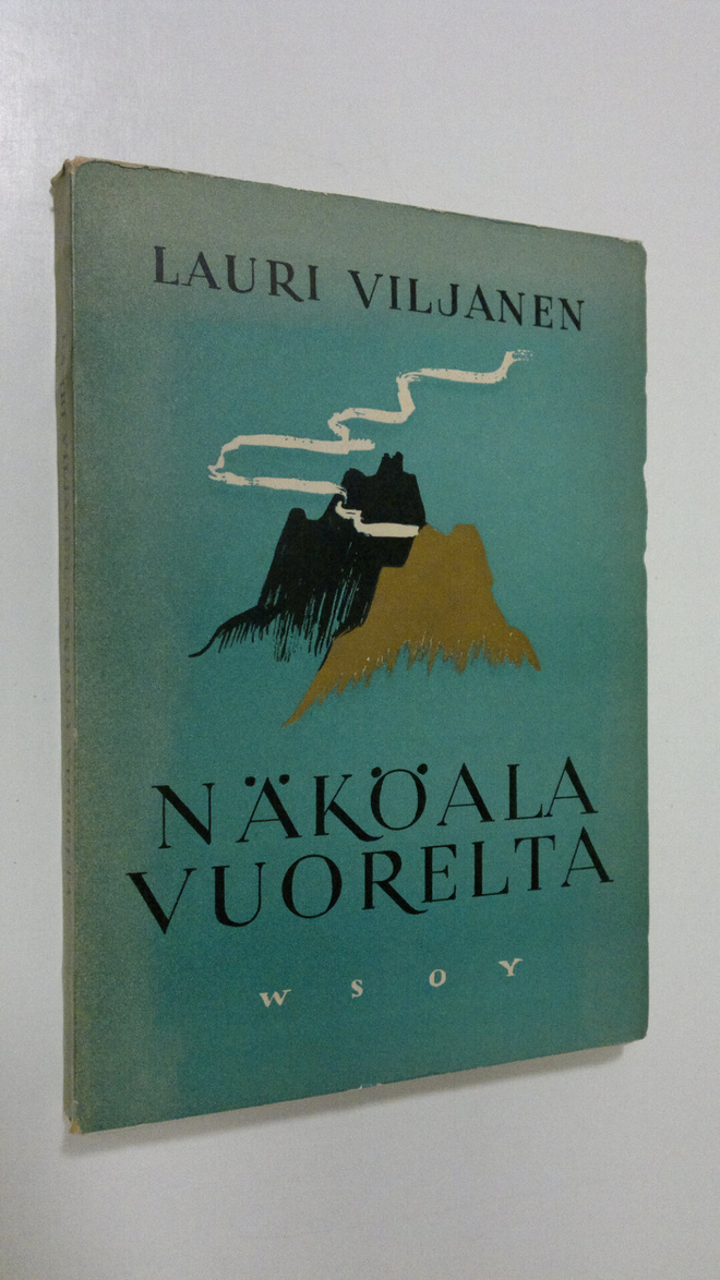 Lauri Viljanen : Näköala vuorelta : runoja