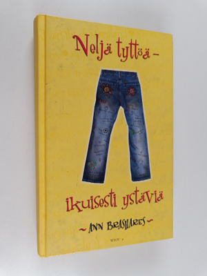 Ann Brashares : Neljä tyttöä ikuisesti ystäviä