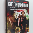Arvo Myllymäki : Korpikommunisti : kolarilainen Eemeli La... - pikkukuva 1