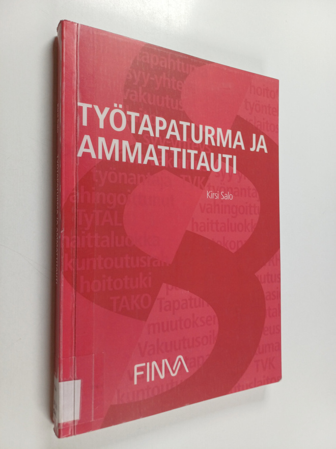 Kirsi Salo : Työtapaturma ja ammattitauti