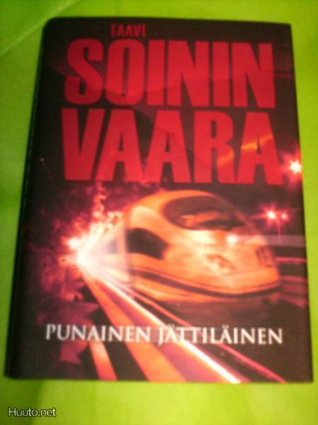 Taavi Soininvaara PUNAINEN JÄTTILÄINEN ( 1 p. 2011 ) Sis.pk