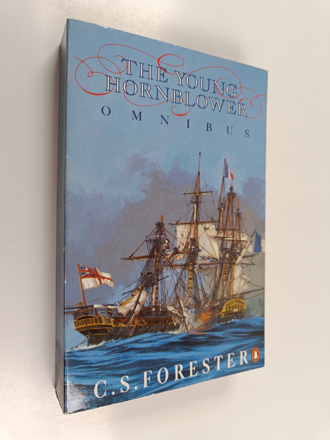 Cecil Scott Forester : The Young Hornblower Omnibus