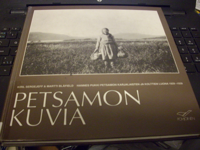 Sergejeff  & Blåfield : Petsamon kuvia ( 1 p. 1992 ) SIS POS