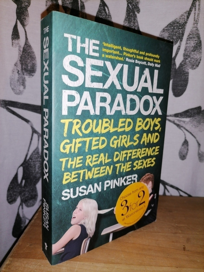 Sexual Paradox - Troubled Boys, Gifted Girls... Susan Pinker