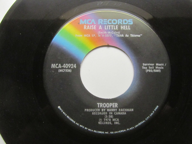 Trooper:Raise A Little Hell  7" single  1978