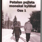 Patalan pojista moneksi kyläksi 1-2 [Virtain Patalanmajan ky - pikkukuva 1