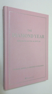 Hannah Widell : The diamond year : början på resten av di...