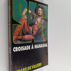 Gerard De Villiers : Croisade a Managua - pikkukuva 1