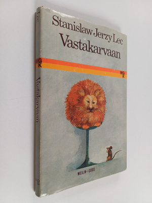 Stanislaw Jerzy Lec : Vastakarvaan : siistimättömiä miete...
