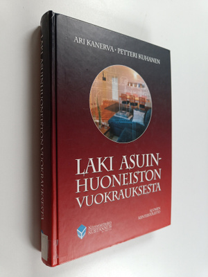 Ari Kanerva : Laki asuinhuoneiston vuokrauksesta