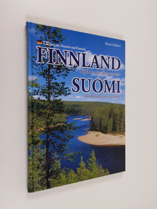 Raimo Suikkari : Finnland : Sinfonie der Jahreszeiten = S...