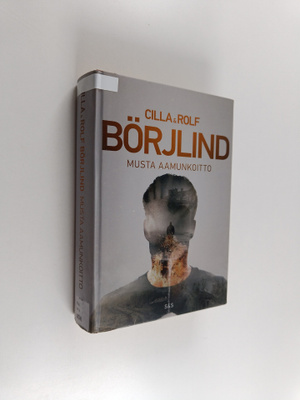 Cilla Börjlind : Musta aamunkoitto