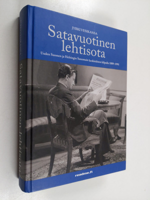 Jyrki Vesikansa : Satavuotinen lehtisota : Uuden Suomen j...