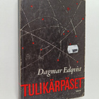 Dagmar Edqvist ym. : Tulikärpäset - pikkukuva 1