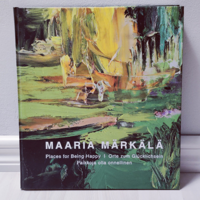 Maaria Märkälä -Places for being happy