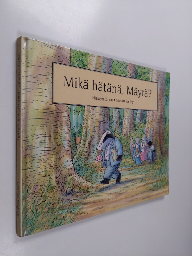 Hiawyn Oram : Mikä hätänä, Mäyrä?